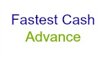 Fastest Cash Advance
